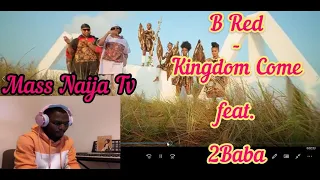 b red kingdom come feat 2baba reaction video u0026 breakdown lyrics 