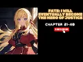 (Chapter 21-40) Fate: I Will Eventually Become the Hero of Justice