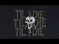 Lagu Dillon Francis \u0026 THEY. - Til' I Die [Visualizer]