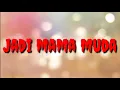 Download Lagu DJ pap papedap mama muda  lyrics by Amrul