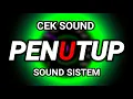 Download Lagu DJ CEK SOUND TERBARU 2025 FULL BASS GLERR