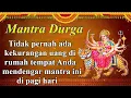 Download Lagu Tidak akan pernah ada kekurangan uang di rumah tempat Anda mendengar mantra ini di pagi hari- Durga