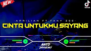Download DJ CINTA UNTUKMU SAYANG - APRILIAN ft. FANY ZEE‼️ VIRAL TIKTOK || FUNKOT VERSION MP3