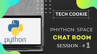 Python Space Session 1 Python programming Tech Cookie
