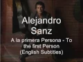 A La Primera Persona - Alejandro Sanz (English Subtitles/Translation)