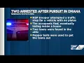 NSP arrests two after pursuit search in Omaha