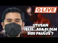 Lagu UTUSAN IBLIS...ADA DI DLM DIRI PAULUS