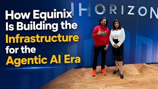 How Equinix Is Building the Infrastructure for the Agentic AI Era