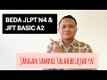 Lagu PERBEDAAN JLPT N4 DAN JFT BASIC A2 YANG PERLU MINASAN TAHU