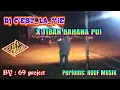 Download Lagu DJ  c'est la vie x tiban bahana pui slow by 69 project