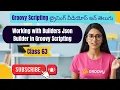 Working with Builders JsonBuilder in Groovy Scripting groovy training telugu 63