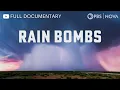 Rain Bombs Full Documentary NOVA PBS