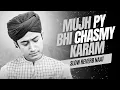 Download Lagu Mujh Pe Bhi Chasme Karam || Slow and reverb || by Ghulam Mustafa QaDri || Islamic Lo-fi 2023