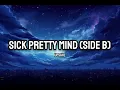 Download Lagu Upsahl - SICK PRETTY MIND (SIDE B) (Lyrics)