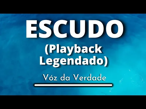 Download MP3 Escudo -  Vóz da Verdade (Playback Legendado original)
