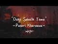Download Lagu Duka Sebalik Tawa ~ Puteri Khareeza Lirik | OST Melur untuk Firdaus