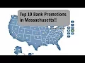Top Ten Bank Promotions in Massachusetts