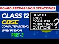 Class 12 OUTPUT BASED QUESTION - 2 3 CBSE Class 12 Computer Science with Python