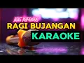 Download Lagu LELES KORONOB || RAGI BUJANGAN KARAOKE MINUS 1