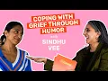 Coping with grief through humor with Sindhu Vee That Desi Spark