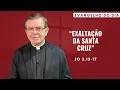 Download Lagu EVANGELHO DO DIA 14/09 (domingo): EXALTAÇÃO DA SANTA CRUZ Jo 3,13-17