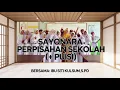 Download Lagu Lirik + Puisi LAGU SAYONARA PERPISAHAN SEKOLAH - \