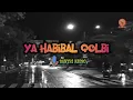 Download Lagu ya habibal qolbi | Santri njoso