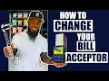 How to change your bill acceptor in your vending machines