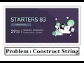Construct String - Problem Code Chef Starter 83 Rating 4 Java Code