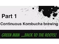 How To Brew Continuos Kombucha Part 1