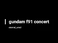 Mobile Suit Gundam F91  Symphonic「eternal　wind」