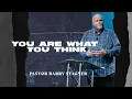 Barry Stagner You Are What You Think