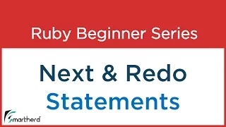 Ruby Tutorial - NEXT and REDO statements with codes in Ruby