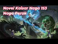 Download Lagu Kaisar Naga 153 Naga Perak