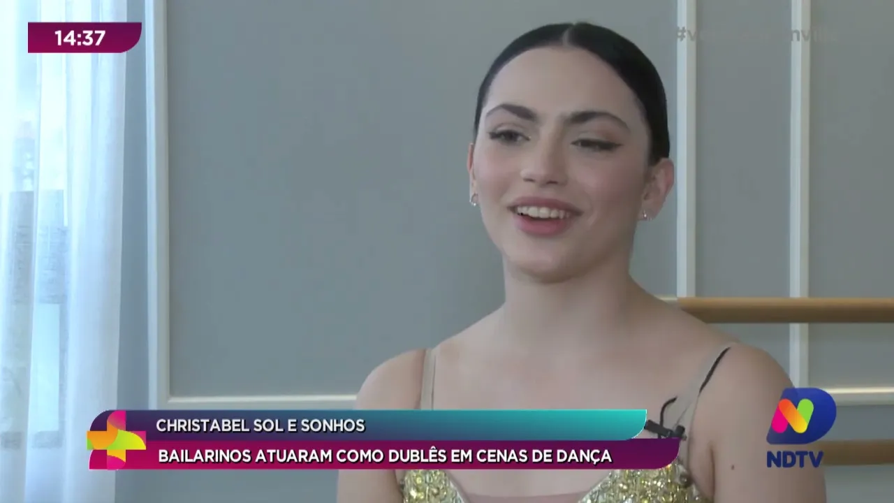 Christabel Sol e Sonhos: bailarinos atuaram como dublês em cenas de dança