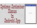 How to create Options menu in Android App Same Menu on all activities