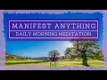 20 Minute Morning Meditation For Manifesting Morning Meditation Mindful Movement