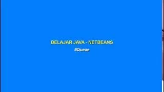 Belajar Java - Netbeans Queue