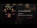Ain't No Sunshine (Live at Carnegie Hall, New York, NY - October 1972)