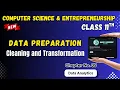 110 Data Preparation Cleaning Transformation Chapter 5 Data Analytics Class 11th Computer Science