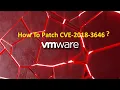 Critical Vulnerability How to patch secure CVE-2018-3646 on ESXi