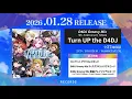 【CD】「Turn UP the D4DJ」Trailer (2026.01.28 RELEASE)