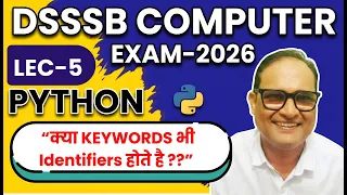 DSSSB COMPUTER Python Identifiers Lecture 5 Python
