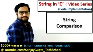How to perform String Comparison in c programming language by Sanjay Gupta