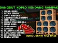 Download Lagu DANGDUT KOPLO TERBARU 2025 - KENDANG RAMPAK FULL ALBUM - IMING IMING - PECAH SERIBU - OBATI RINDUKU
