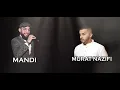 Mandi, Murat Nazifi x Ilir Tironsi - Pajtoni