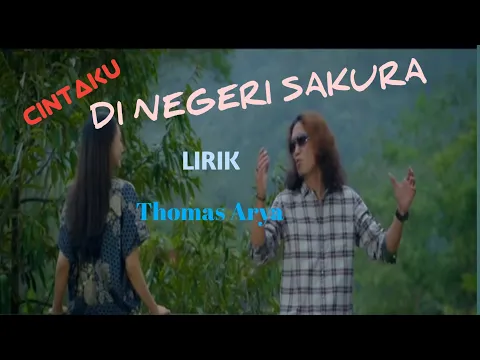 Download MP3 CINTAKU DI NEGERI SAKURA (LIRIK) // THOMAS ARYA @Amar_Nia