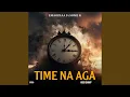 Lagu Time Na Aga (feat. Some K)