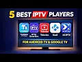 Best IPTV Player for Android TV 2026 Top 5 Legal IPTV Apps