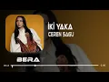 Ceren Sagu - İki Yaka (Berat Can Remix) Ağlama Kaderi Boşverip Suçlama